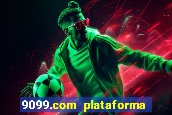 9099.com plataforma de jogos